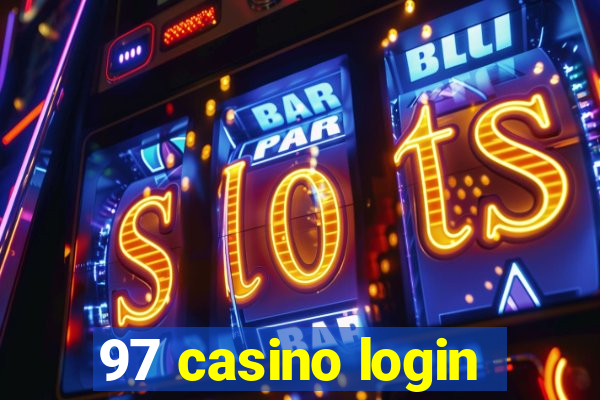 97 casino login