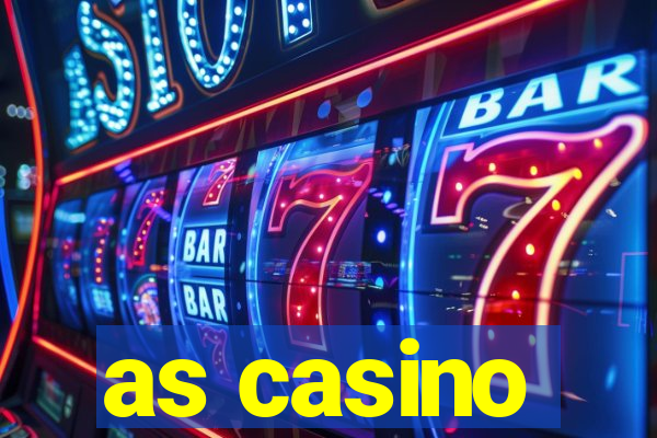 as casino