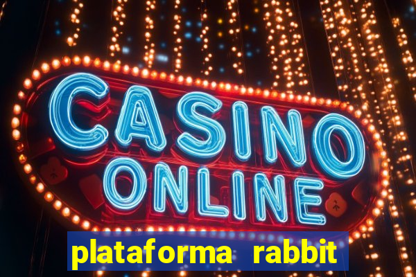 plataforma rabbit fortune Informational