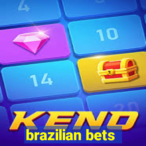 brazilian bets