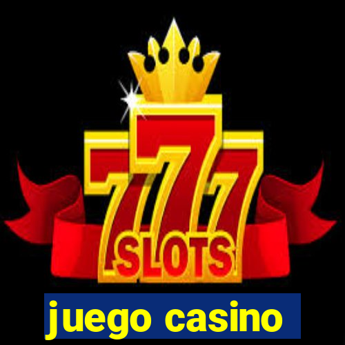 juego casino