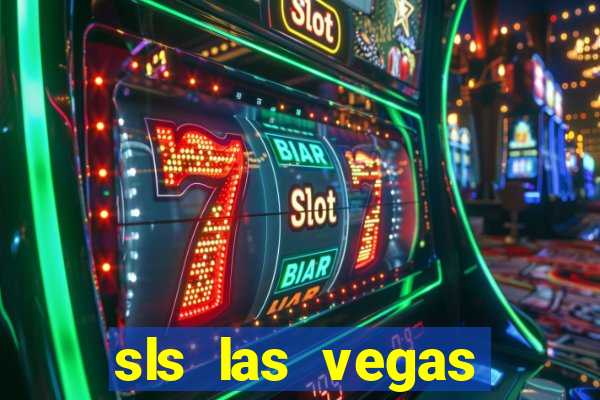 sls las vegas hotel casino