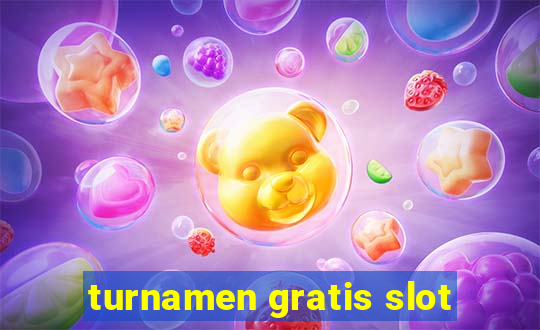 turnamen gratis slot