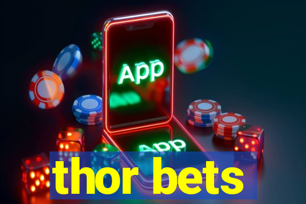 thor bets