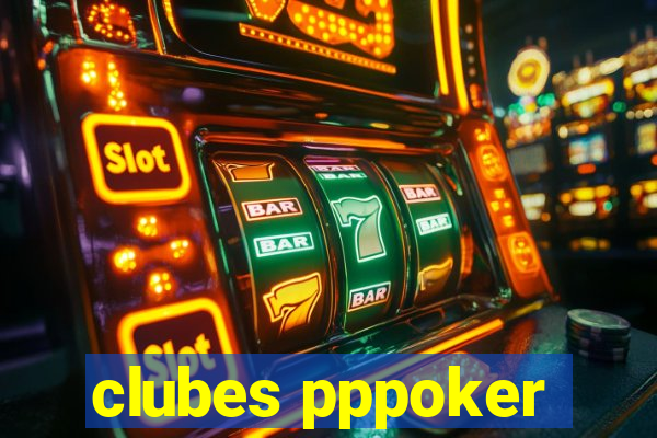 clubes pppoker