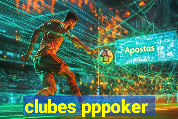 clubes pppoker