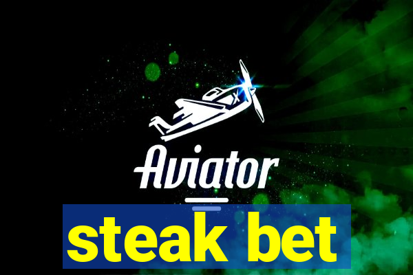 steak bet