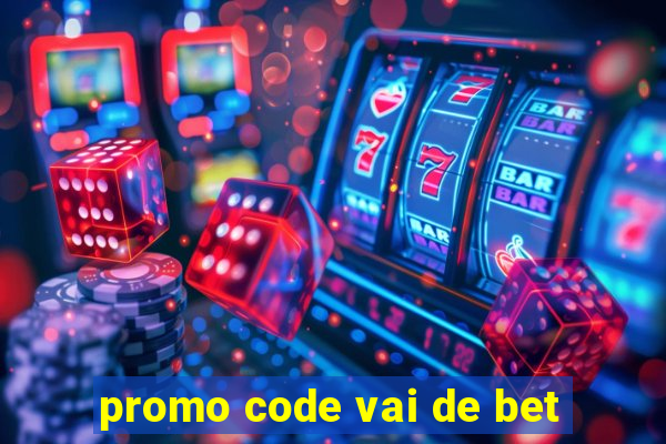 promo code vai de bet