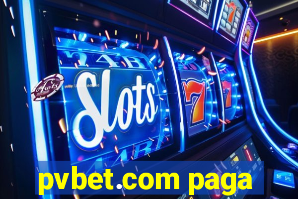 pvbet.com paga