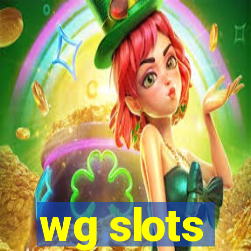 wg slots