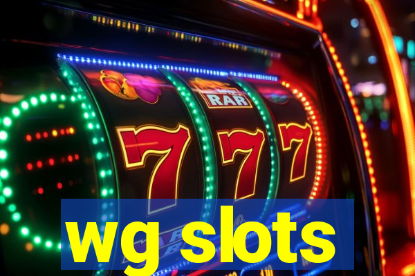 wg slots