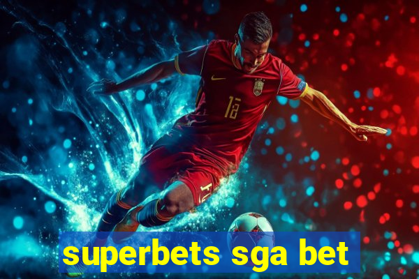 superbets sga bet