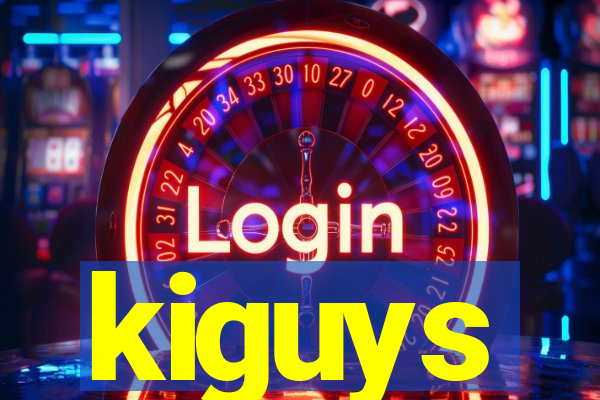 kiguys