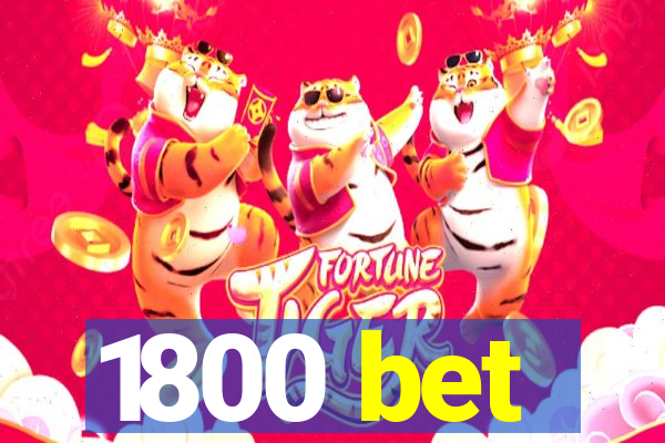 1800 bet