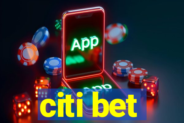 citi bet