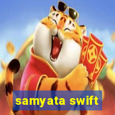 samyata swift