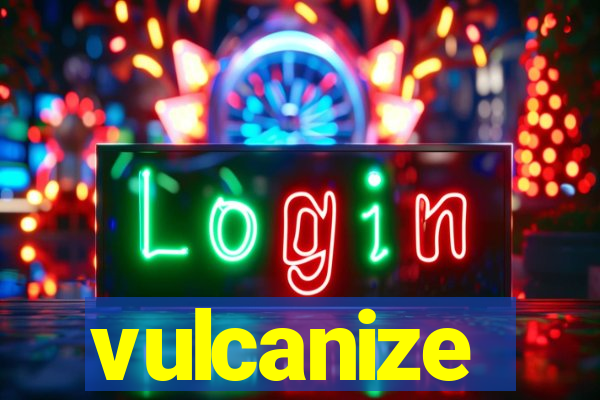 vulcanize