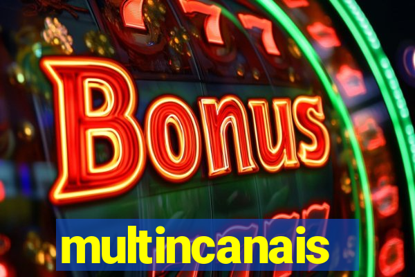 multincanais