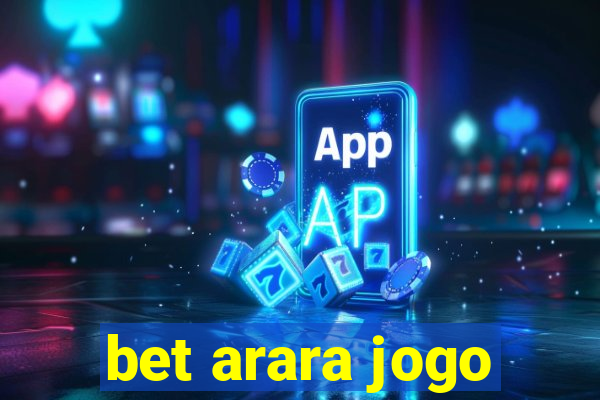 bet arara jogo