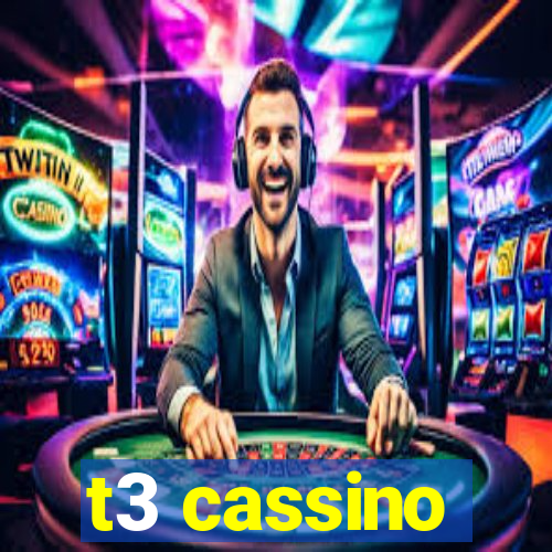 t3 cassino