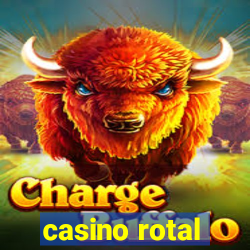 casino rotal