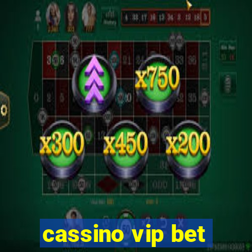 cassino vip bet