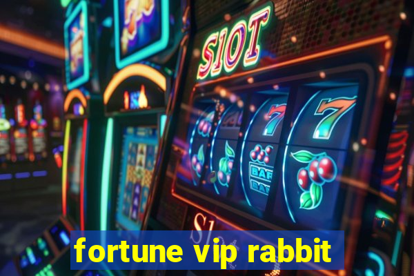 fortune vip rabbit