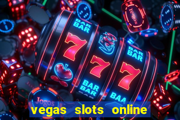 vegas slots online for free