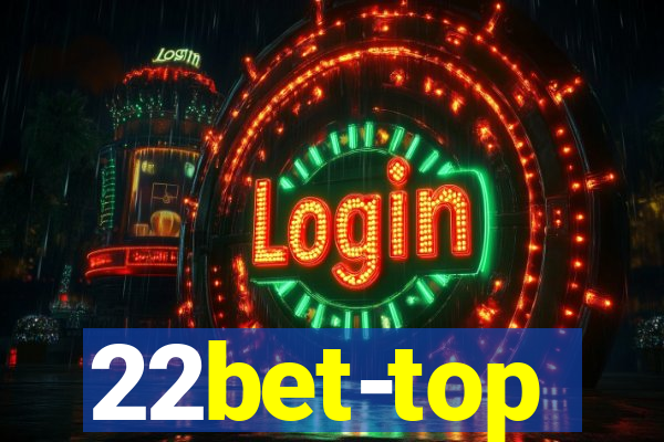 22bet-top