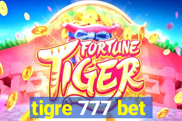 tigre 777 bet