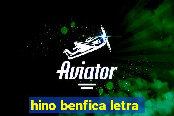 hino benfica letra