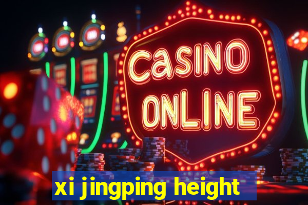 xi jingping height