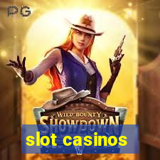 slot casinos