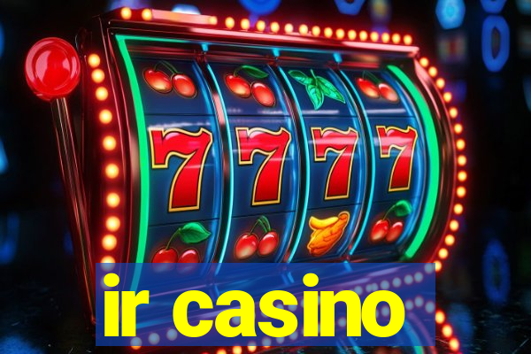 ir casino