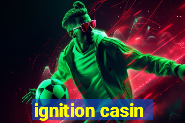 ignition casin