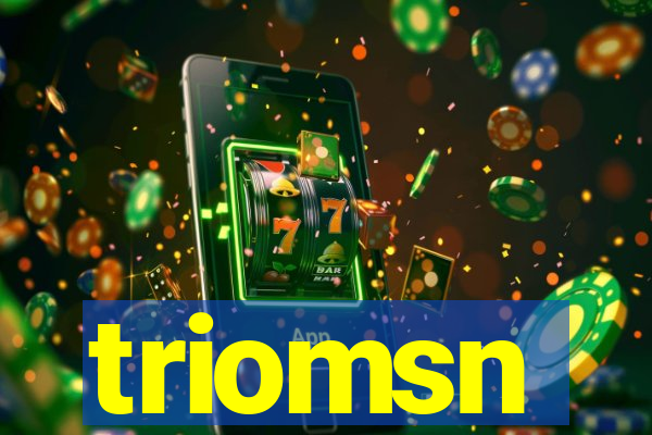 triomsn