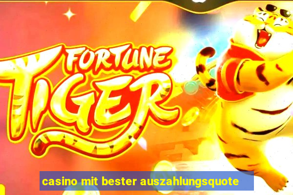 casino mit bester auszahlungsquote