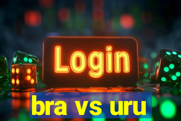 bra vs uru