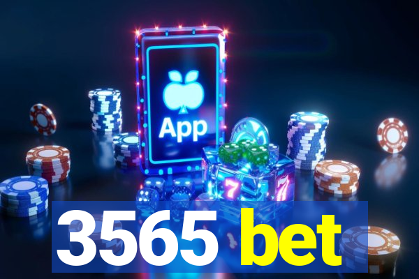 3565 bet