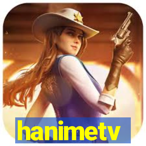 hanimetv