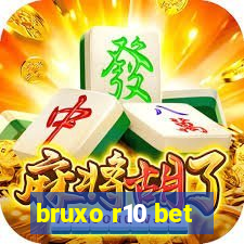 bruxo r10 bet