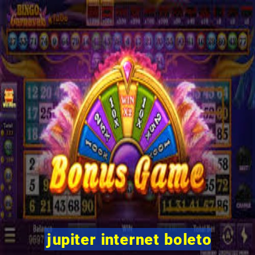 jupiter internet boleto