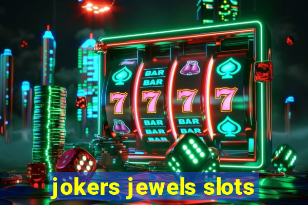 jokers jewels slots