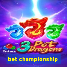 bet championship