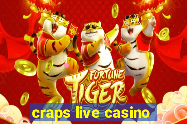 craps live casino