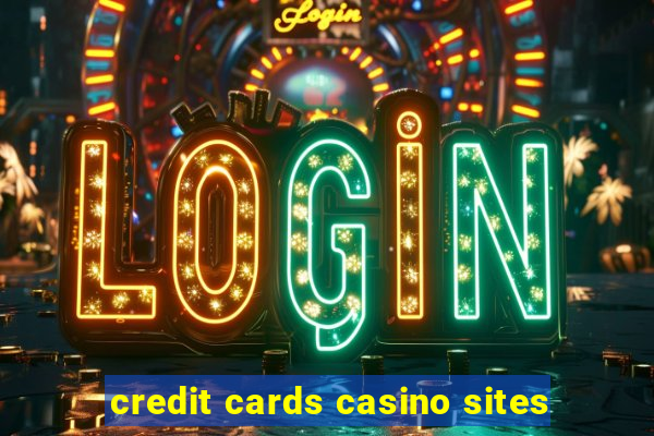 credit cards casino sites