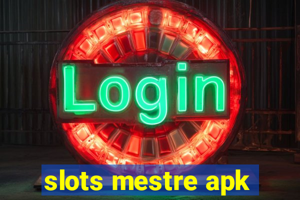 slots mestre apk