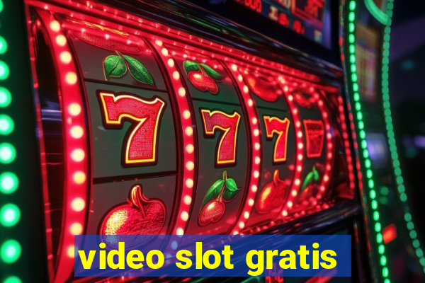 video slot gratis