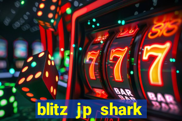 blitz jp shark blitz slot