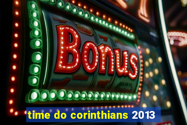 time do corinthians 2013